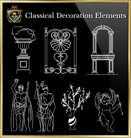 ★【Classical Decoration Elements 06】Download Luxury Architectural Design CAD Drawings--Over 20000+ High quality CAD Blocks and Drawings Download!