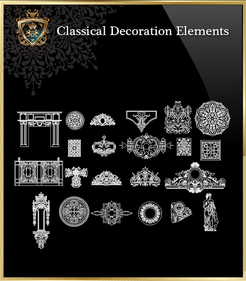 ★【Classical Decoration Elements 12】Download Luxury Architectural Design CAD Drawings--Over 20000+ High quality CAD Blocks and Drawings Download!