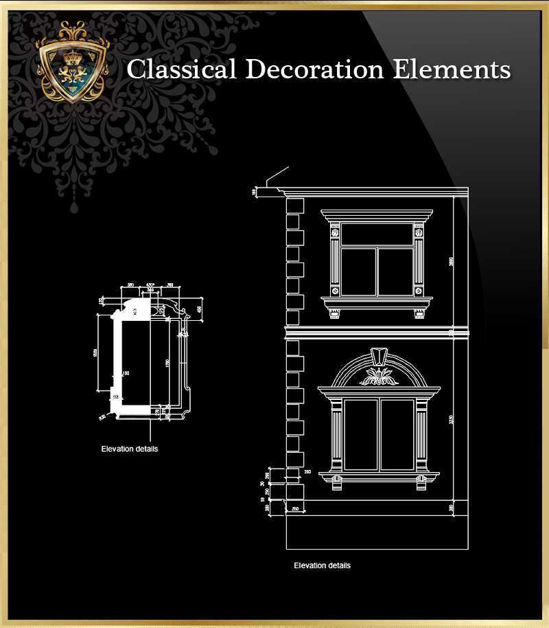 ★【Classical Decoration Elements 15】Download Luxury Architectural Design CAD Drawings--Over 20000+ High quality CAD Blocks and Drawings Download!