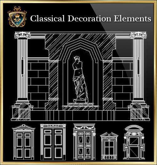 ★【Classical Decoration Elements 03】Download Luxury Architectural Design CAD Drawings--Over 20000+ High quality CAD Blocks and Drawings Download!